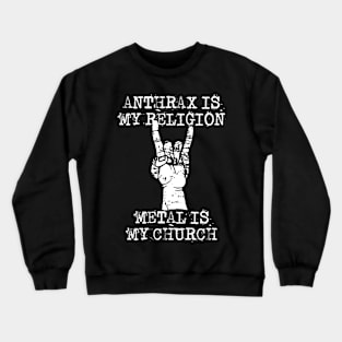 anthrax my religion Crewneck Sweatshirt